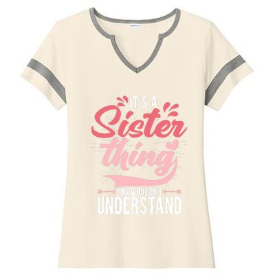 Its A Sister Thing | Funny Wo Young Middle Older Sister Ladies Halftime Notch Neck Tee