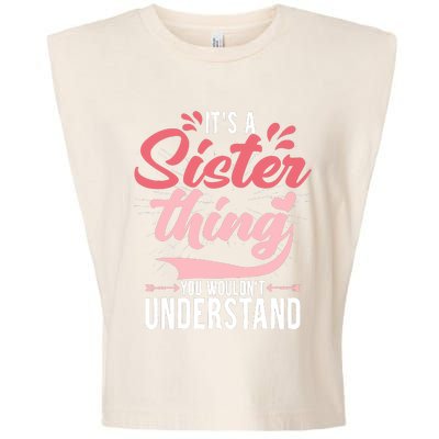 Its A Sister Thing | Funny Wo Young Middle Older Sister Garment-Dyed Women's Muscle Tee