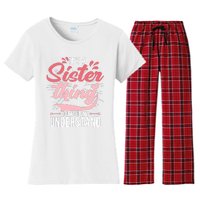 Its A Sister Thing | Funny Wo Young Middle Older Sister Women's Flannel Pajama Set