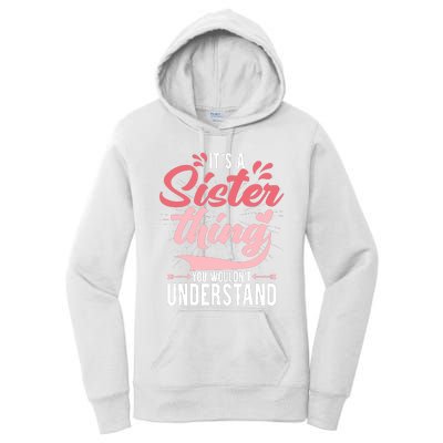 Its A Sister Thing | Funny Wo Young Middle Older Sister Women's Pullover Hoodie