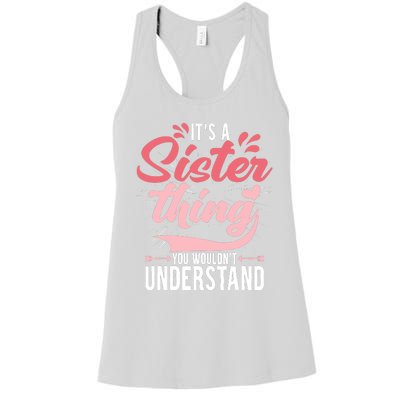 Its A Sister Thing | Funny Wo Young Middle Older Sister Women's Racerback Tank