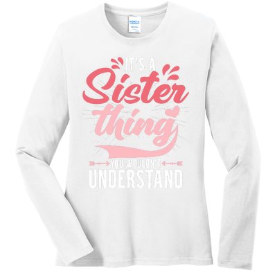 Its A Sister Thing | Funny Wo Young Middle Older Sister Ladies Long Sleeve Shirt