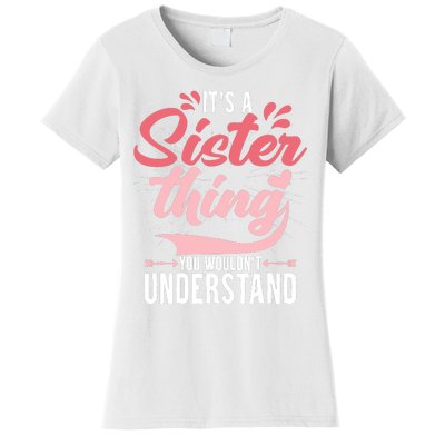 Its A Sister Thing | Funny Wo Young Middle Older Sister Women's T-Shirt