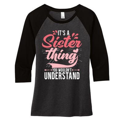 Its A Sister Thing | Funny Wo Young Middle Older Sister Women's Tri-Blend 3/4-Sleeve Raglan Shirt