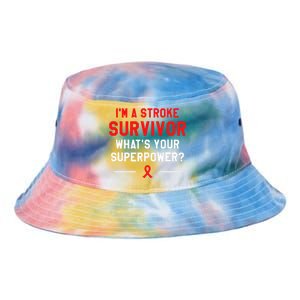 Im A Stroke Survivor Whats Your Superpower Awareness Tie Dye Newport Bucket Hat