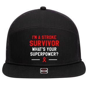 Im A Stroke Survivor Whats Your Superpower Awareness 7 Panel Mesh Trucker Snapback Hat