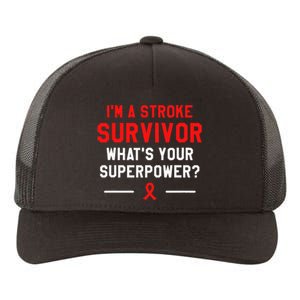 Im A Stroke Survivor Whats Your Superpower Awareness Yupoong Adult 5-Panel Trucker Hat