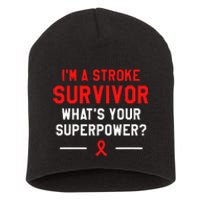 Im A Stroke Survivor Whats Your Superpower Awareness Short Acrylic Beanie