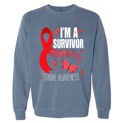 Im A Survivor Stroke Awareness Red Ribbon Brain Attack Garment-Dyed Sweatshirt