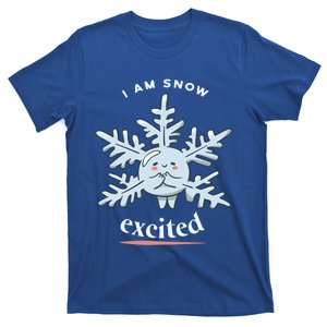 I Am Snow Excited Cute Funny Snow Winter Designs Present Gift T-Shirt