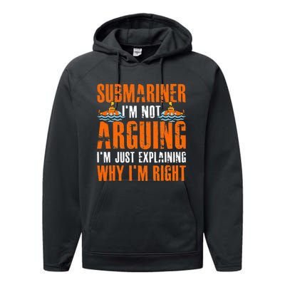 Im A Submariner Lets Just Assume That Im Never Wrong Performance Fleece Hoodie