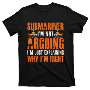 Im A Submariner Lets Just Assume That Im Never Wrong T-Shirt