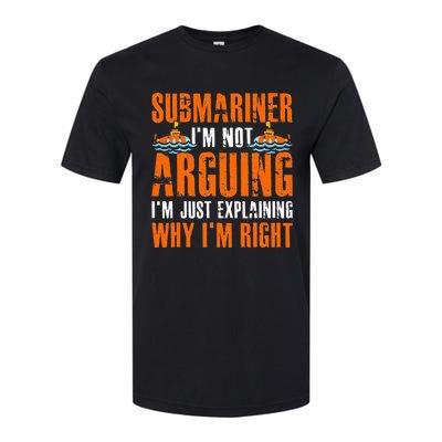 Im A Submariner Lets Just Assume That Im Never Wrong Softstyle CVC T-Shirt