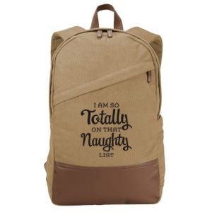 I Am So Totally On That Naughty List Funny Cheeky Christmas Cotton Canvas Backpack