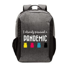 I Already Survived A Pandemic Vector Backpack