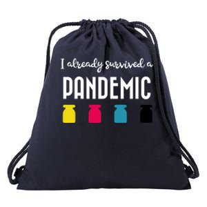 I Already Survived A Pandemic Drawstring Bag