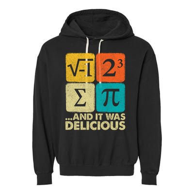 I Ate Some Pie and It Was Delicious Funny PI Day Math Pun   Garment-Dyed Fleece Hoodie