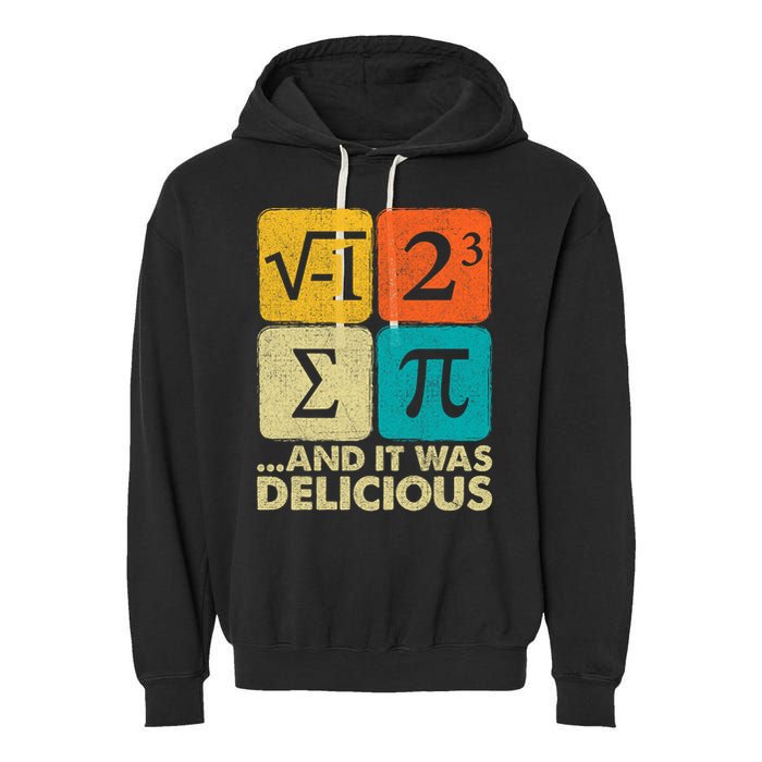 I Ate Some Pie and It Was Delicious Funny PI Day Math Pun   Garment-Dyed Fleece Hoodie