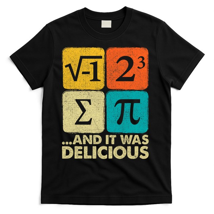 I Ate Some Pie and It Was Delicious Funny PI Day Math Pun   T-Shirt