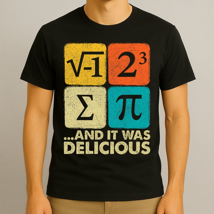 I Ate Some Pie and It Was Delicious Funny PI Day Math Pun   T-Shirt
