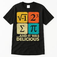 I Ate Some Pie and It Was Delicious Funny PI Day Math Pun   Tall T-Shirt