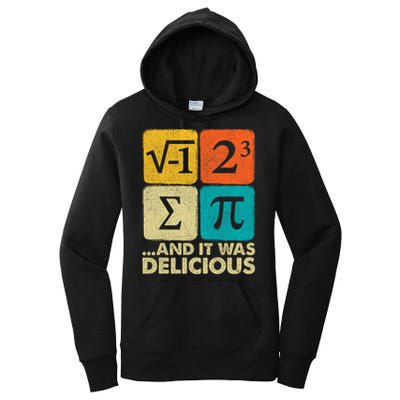 I Ate Some Pie and It Was Delicious Funny PI Day Math Pun   Women's Pullover Hoodie