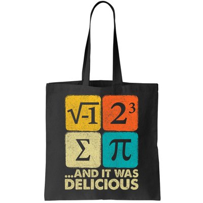 I Ate Some Pie and It Was Delicious Funny PI Day Math Pun   Bag
