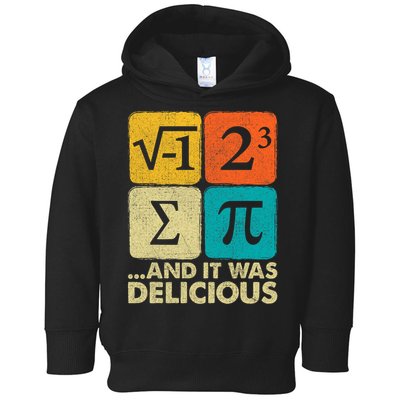 I Ate Some Pie and It Was Delicious Funny PI Day Math Pun   Toddler Hoodie
