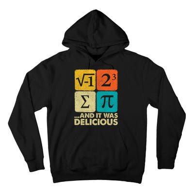I Ate Some Pie and It Was Delicious Funny PI Day Math Pun   Tall Hoodie