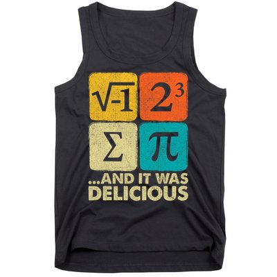 I Ate Some Pie and It Was Delicious Funny PI Day Math Pun   Tank Top