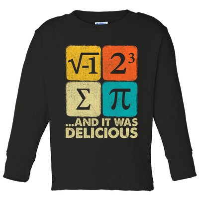I Ate Some Pie and It Was Delicious Funny PI Day Math Pun   Toddler Long Sleeve Shirt