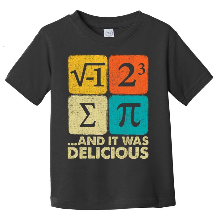 I Ate Some Pie and It Was Delicious Funny PI Day Math Pun   Toddler T-Shirt