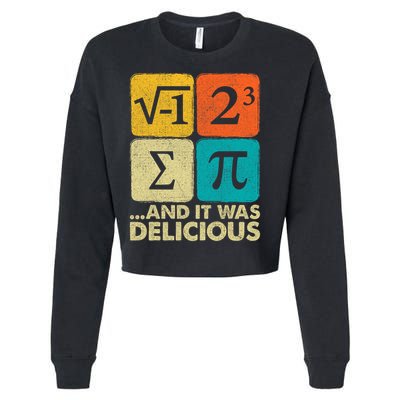 I Ate Some Pie and It Was Delicious Funny PI Day Math Pun   Cropped Pullover Crew