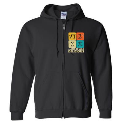 I Ate Some Pie and It Was Delicious Funny PI Day Math Pun   Full Zip Hoodie