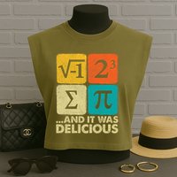 I Ate Some Pie and It Was Delicious Funny PI Day Math Pun   Garment-Dyed Women's Muscle Tee