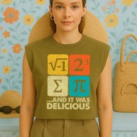I Ate Some Pie and It Was Delicious Funny PI Day Math Pun   Garment-Dyed Women's Muscle Tee
