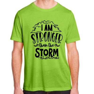 I Am Stronger Than The Storm God Motivation Faith Gift Adult ChromaSoft Performance T-Shirt