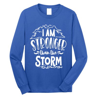 I Am Stronger Than The Storm God Motivation Faith Gift Long Sleeve Shirt