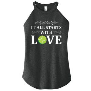 It All Starts With Love Funny Tenniss Women's Perfect Tri Rocker Tank