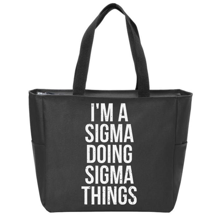 IM A Sigma Doing Sigma Things Funny Sigma Male Lonely Wolf Zip Tote Bag