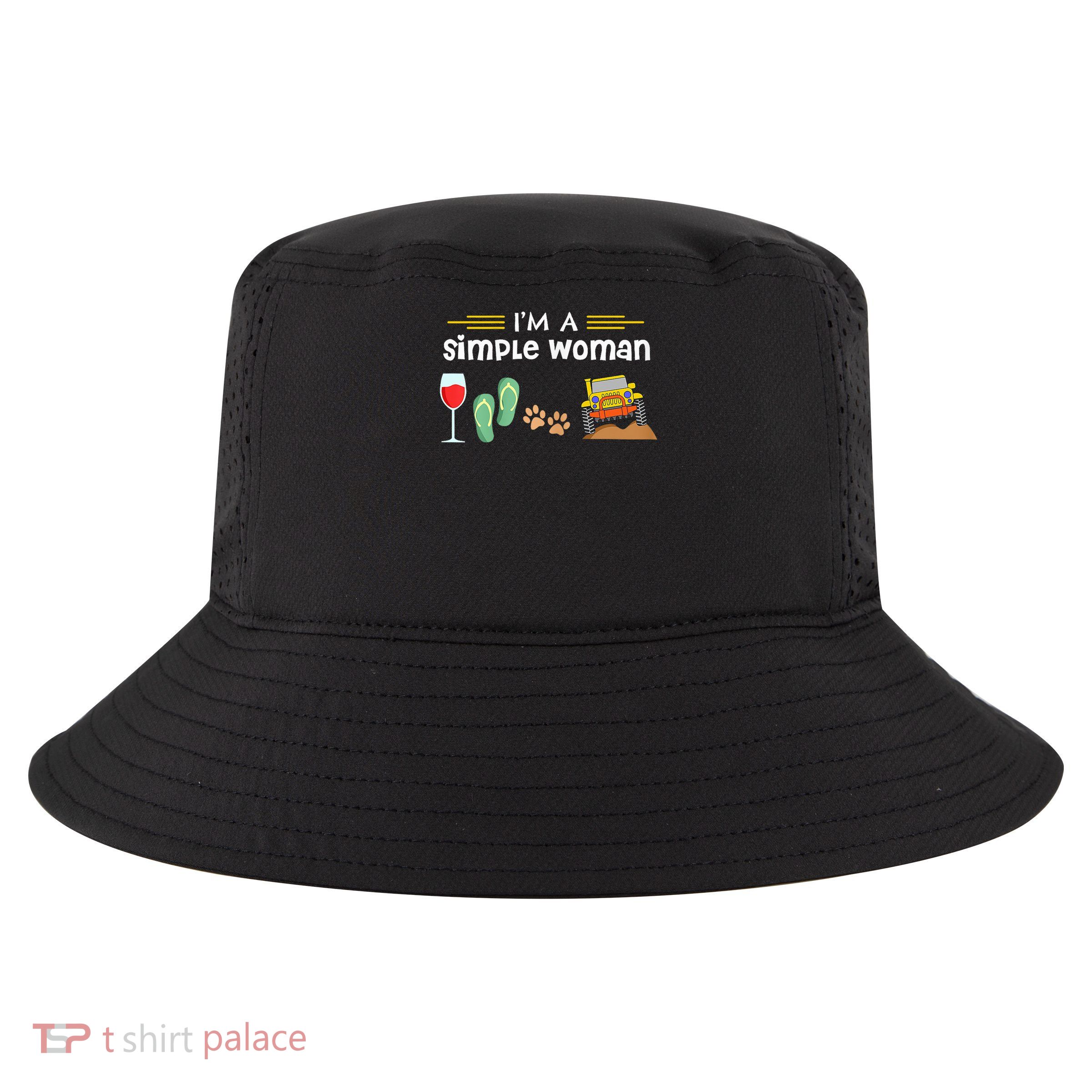 I'M A Simple Woman Wines Flip Flops Dogs 4x4 Lovers Cool Comfort Performance Bucket Hat