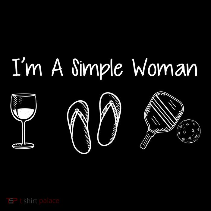 I'M A SIMPLE WOMAN Pickleball Tall T-Shirt