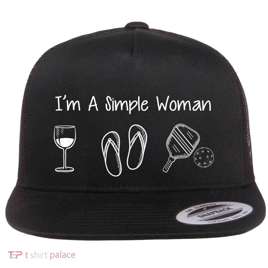 I'M A SIMPLE WOMAN Pickleball Flatbill Hat