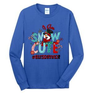 I Am Snow Cute Christmas Snow Funny Bus Driver Gift Tall Long Sleeve T-Shirt