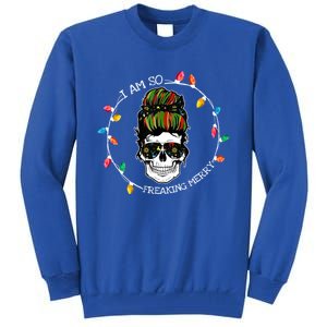 I Am So Freaking Merry Skull Light Christmas Xmas Messy Bun Gift Tall Sweatshirt