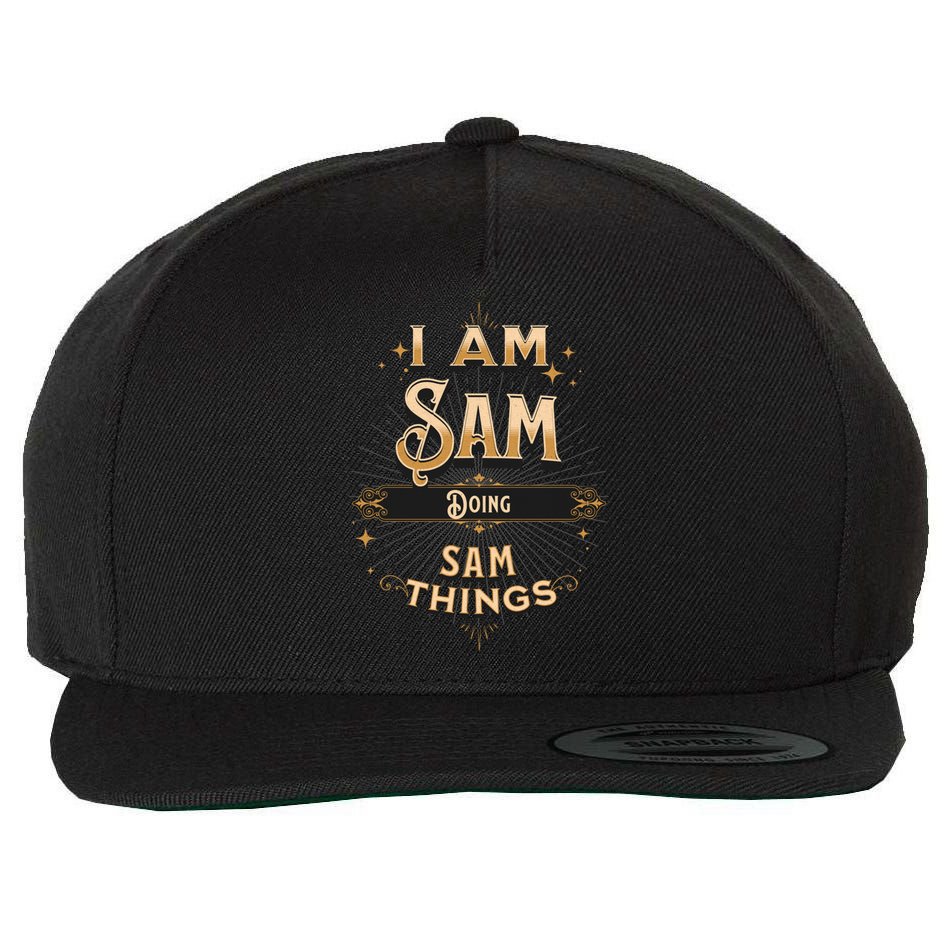 I Am Sam Doing Sam Things Funny Celebration Cool Gift Wool Snapback Cap