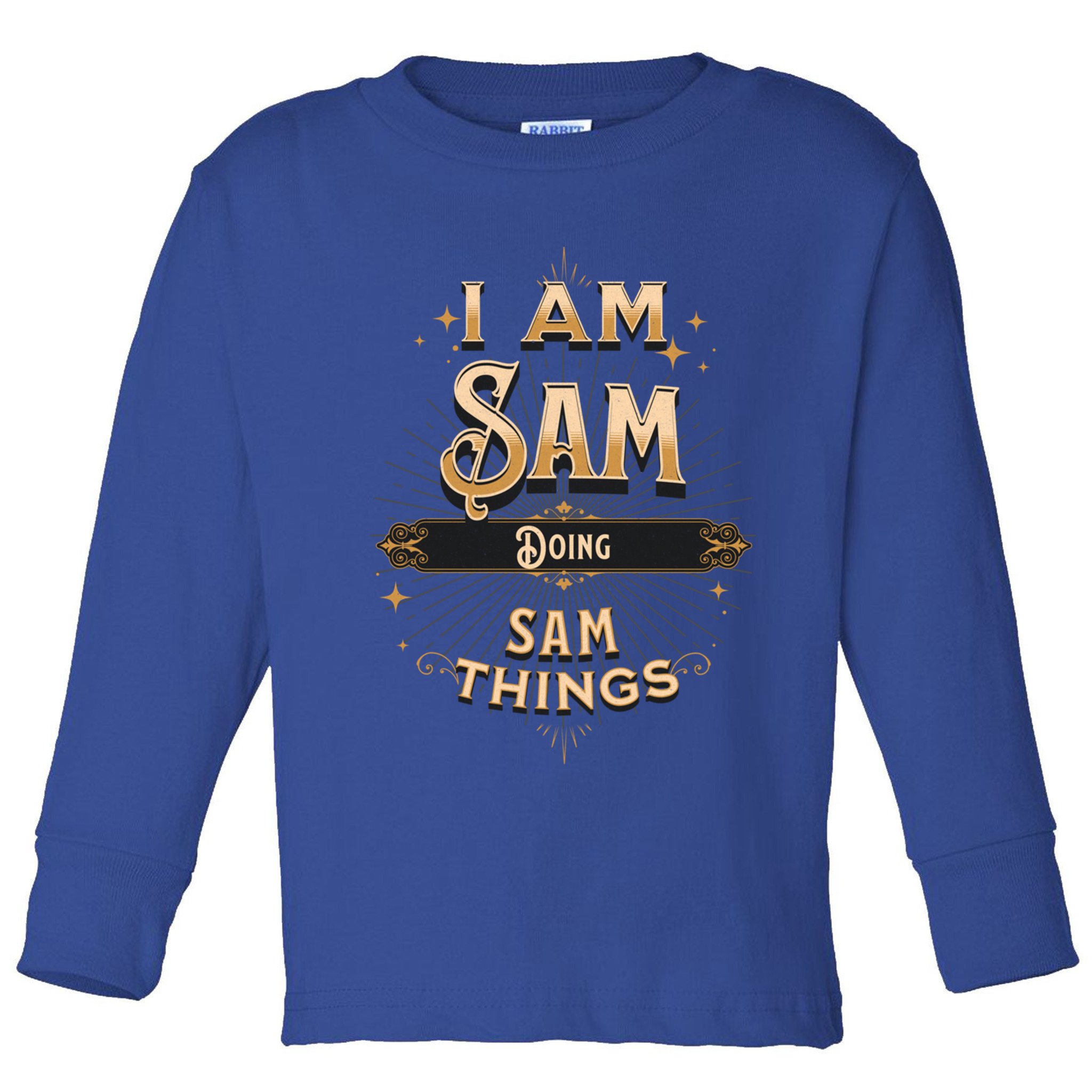 I Am Sam Doing Sam Things Funny Celebration Cool Gift Toddler Long Sleeve Shirt