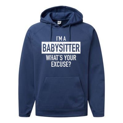 I'm A Sitter What's Your Excuse Funny Sitter Gift Performance Fleece Hoodie