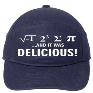 I Ate Some Pie And It Was Delicious Funny Sayings Meaningful Gift 7-Panel Snapback Hat