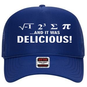 I Ate Some Pie And It Was Delicious Funny Sayings Meaningful Gift High Crown Mesh Back Trucker Hat